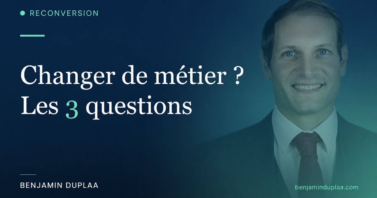 Changer de métier : les 3 bonnes questions
