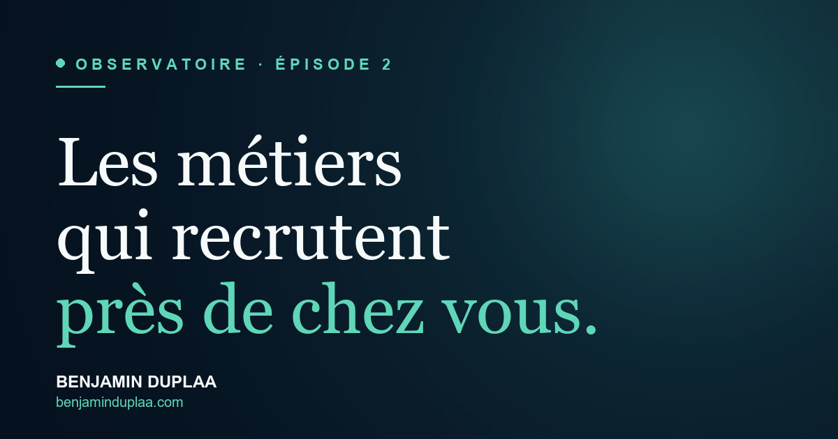 Les métiers qui recrutent près de chez vous