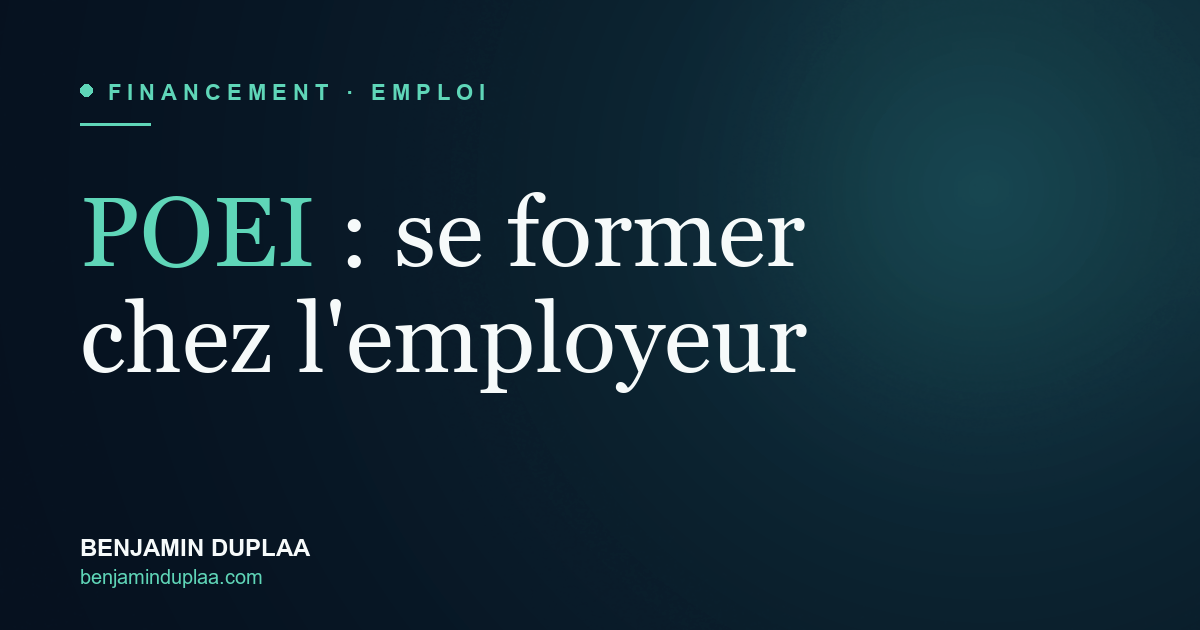 POEI : se former chez son futur employeur