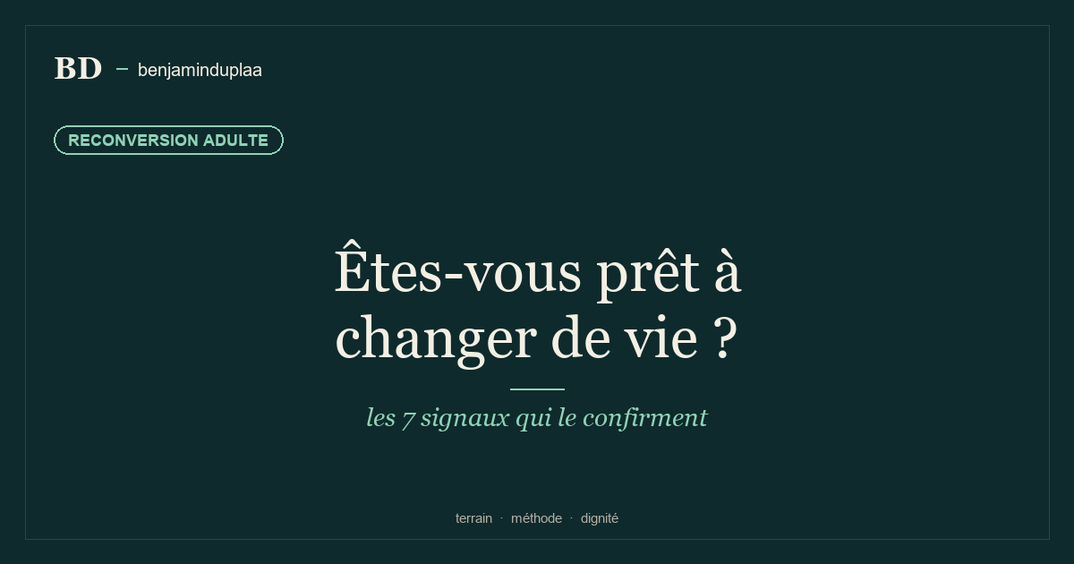 Êtes-vous prêt à changer de vie ? 7 signaux