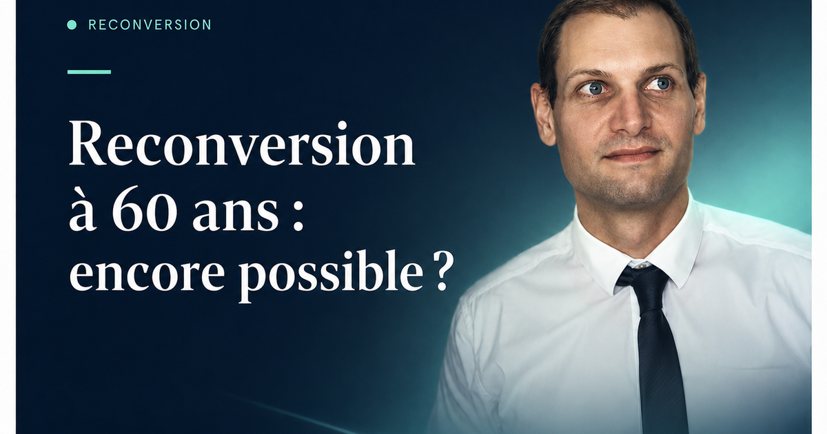 Reconversion à 60 ans : encore possible ?