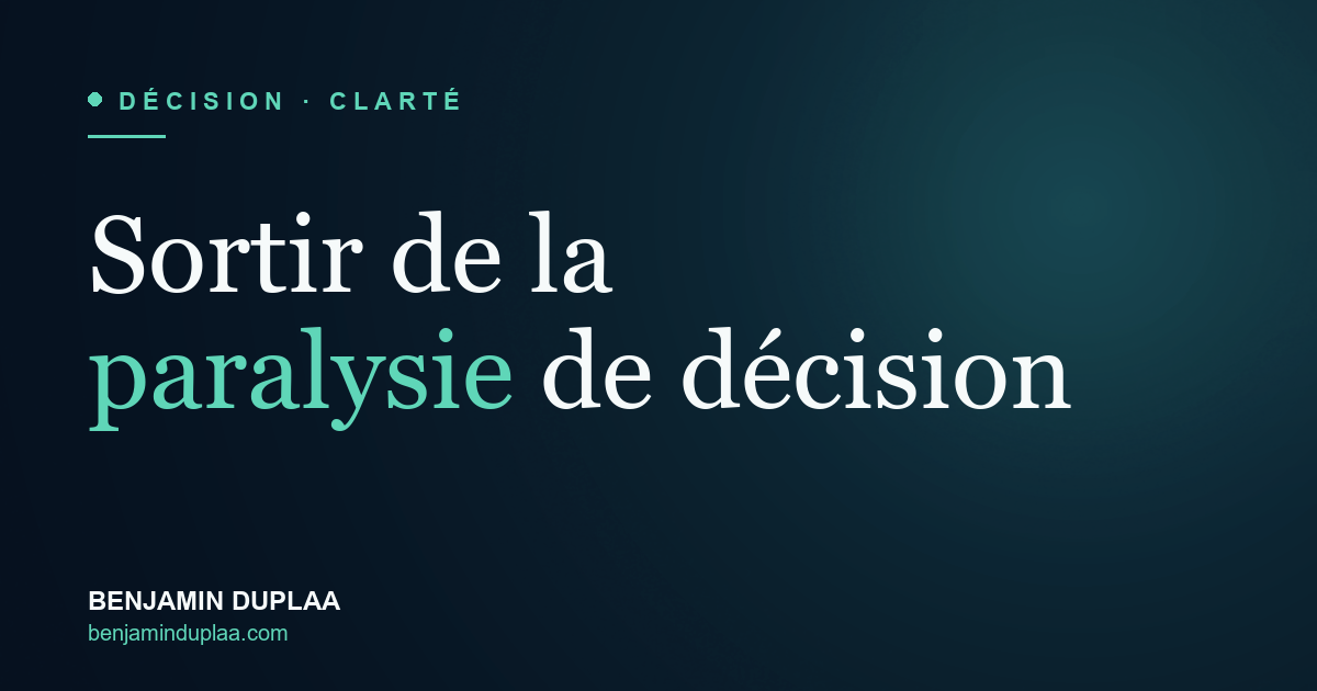 Sortir de la paralysie de décision