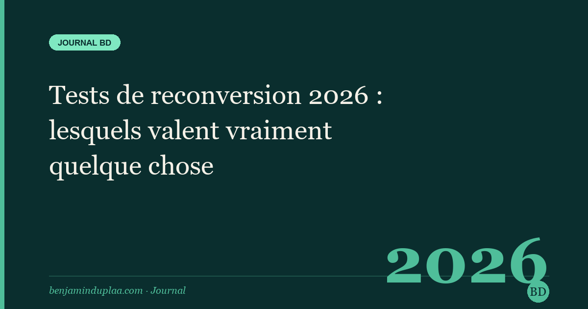Tests de reconversion 2026 : lesquels valent vraiment quelque chose