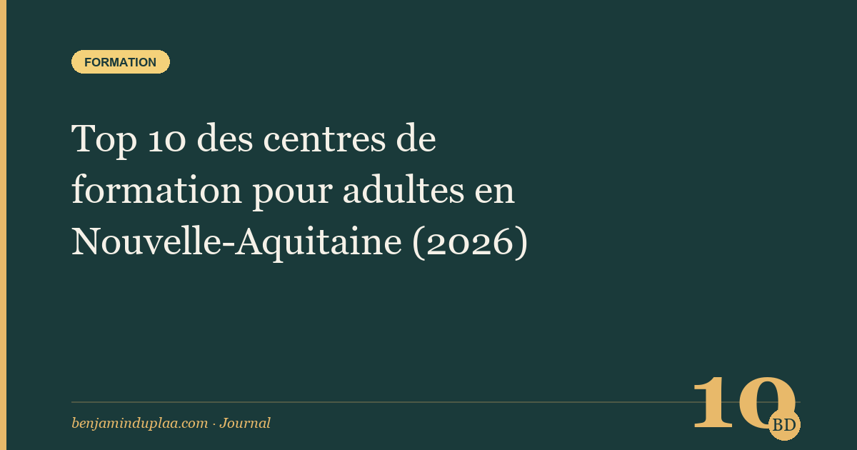 Top 10 des centres de formation pour adultes en Nouvelle-Aquitaine (2026)