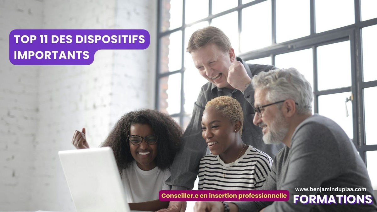 Top 11 des dispositifs que tout Conseiller en Insertion Professionnelle (CIP) doit maîtriser