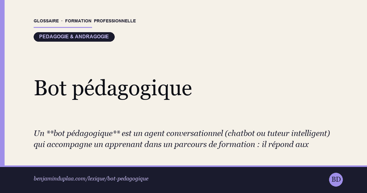 Carte du lexique : Bot pédagogique — Pédagogie & andragogie, définition sourcée de la formation professionnelle.