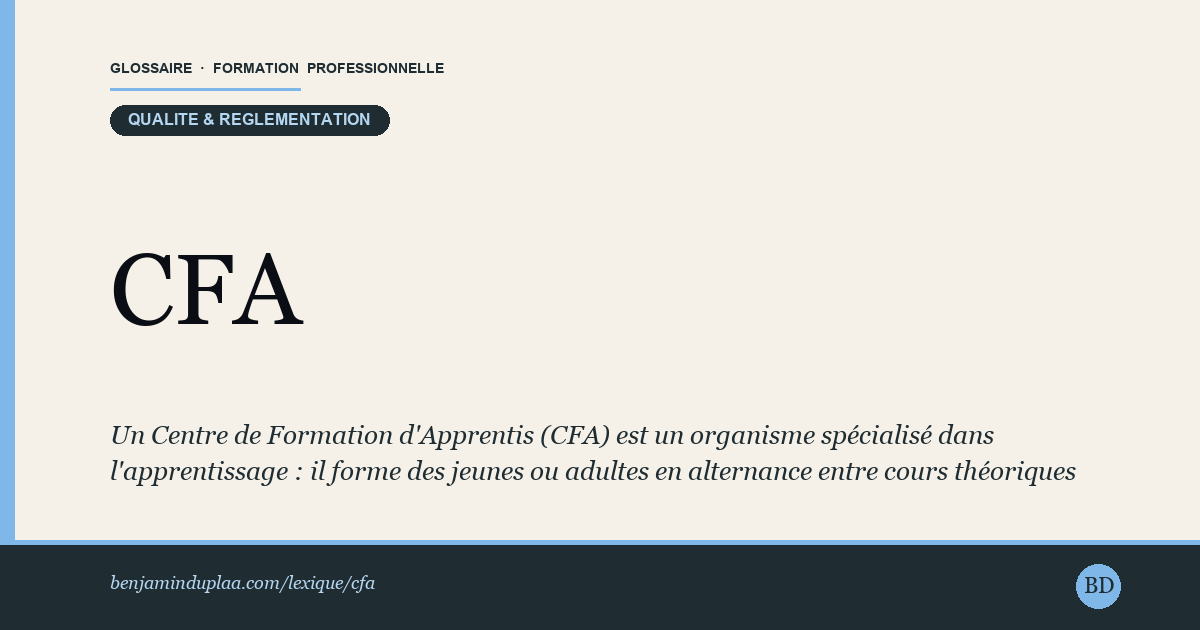 CFA — Centre de Formation d'Apprentis — Définition illustrée du glossaire de la formation professionnelle (catégorie Qualité & réglementation) par Benjamin Duplaa, directeur IFPA Poitiers