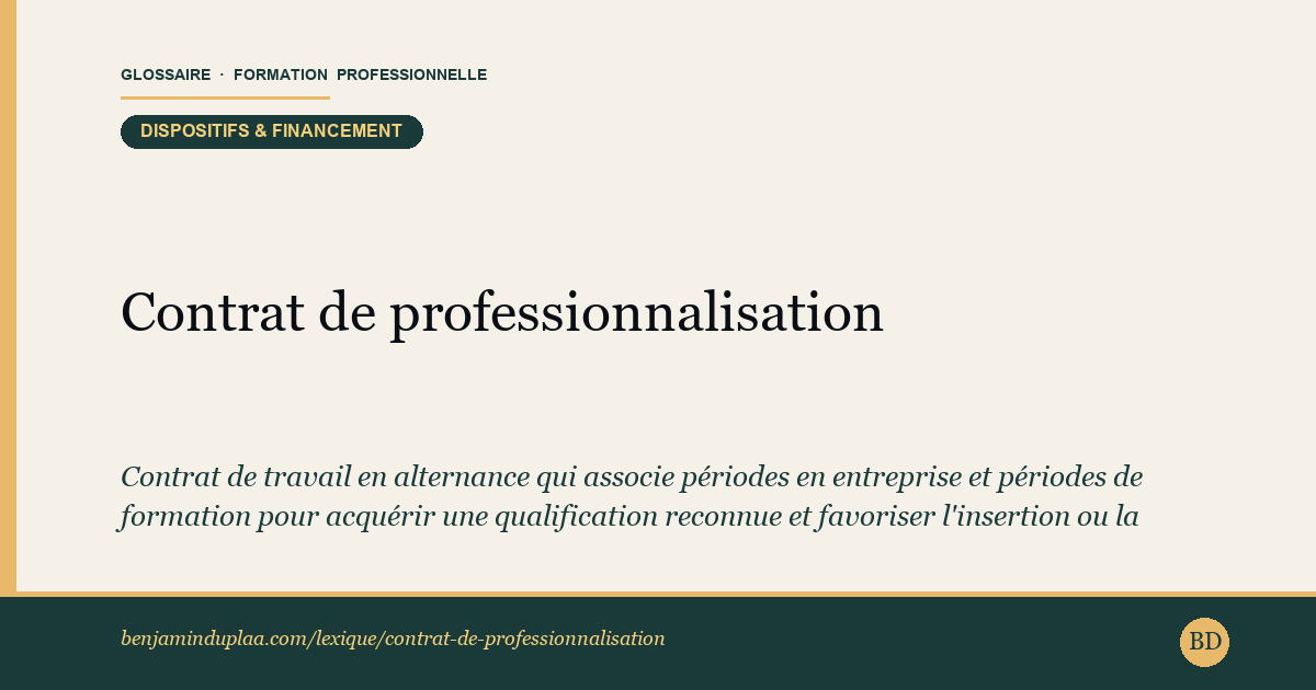 Carte du glossaire « Contrat de professionnalisation » : Contrat de travail en alternance qui associe périodes en entreprise et périodes de formation pour acquérir une qualification reconnue et favoriser l'insertion ou la réinsertion professionnelle. Ouvert aux jeunes de 16 à 25 ans complétant leur formation initiale, aux demandeurs d'emploi de 26 ans et plus et aux bénéficiaires de certains minima sociaux. Signé en CDD ou en CDI, il est financé par l'OPCO de la branche.