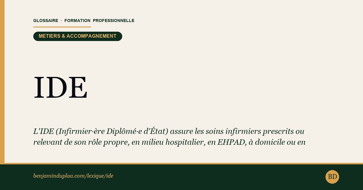 Carte du lexique : IDE — Infirmier·ère Diplômé·e d'État — Métiers & accompagnement, définition sourcée de la formation professionnelle.