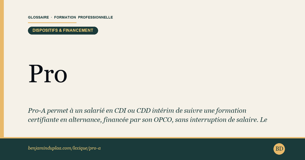 Pro-A — Promotion par alternance — Définition illustrée du glossaire de la formation professionnelle (catégorie Dispositifs & financement) par Benjamin Duplaa, directeur IFPA Poitiers