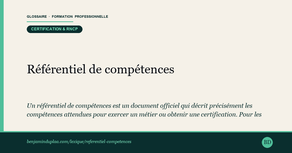 Référentiel de compétences — Définition illustrée du glossaire de la formation professionnelle (catégorie Certification & RNCP) par Benjamin Duplaa, directeur IFPA Poitiers