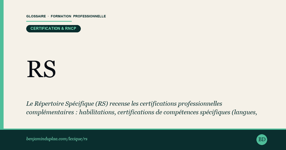 RS — Répertoire Spécifique — Définition illustrée du glossaire de la formation professionnelle (catégorie Certification & RNCP) par Benjamin Duplaa, directeur IFPA Poitiers